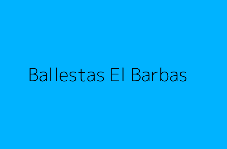 Ballestas El Barbas